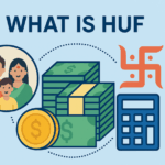 What is a Hindu Undivided Family (HUF) and How It Can Save You Taxes in 2025