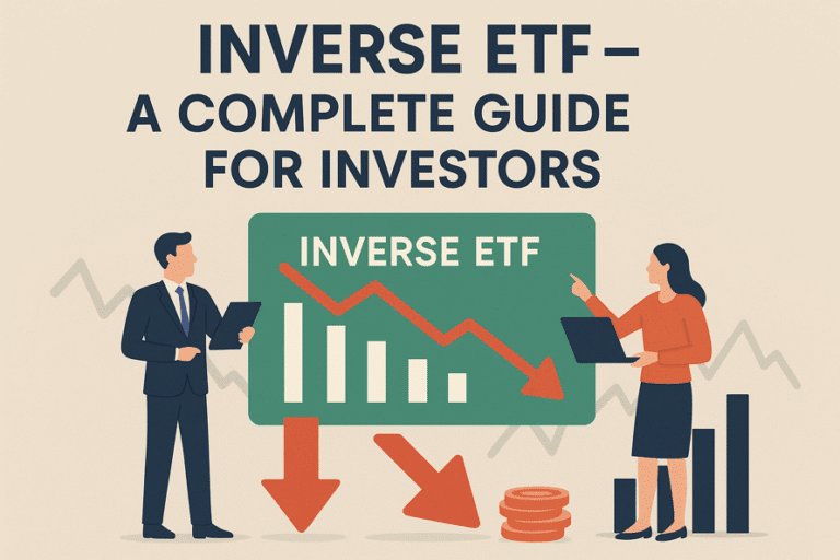 Inverse ETFs: A Complete Guide for Investors
