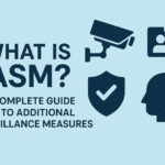 What is ASM? – A Complete Guide to Additional Surveillance Measures