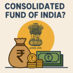 What is the Consolidated Fund of India?
