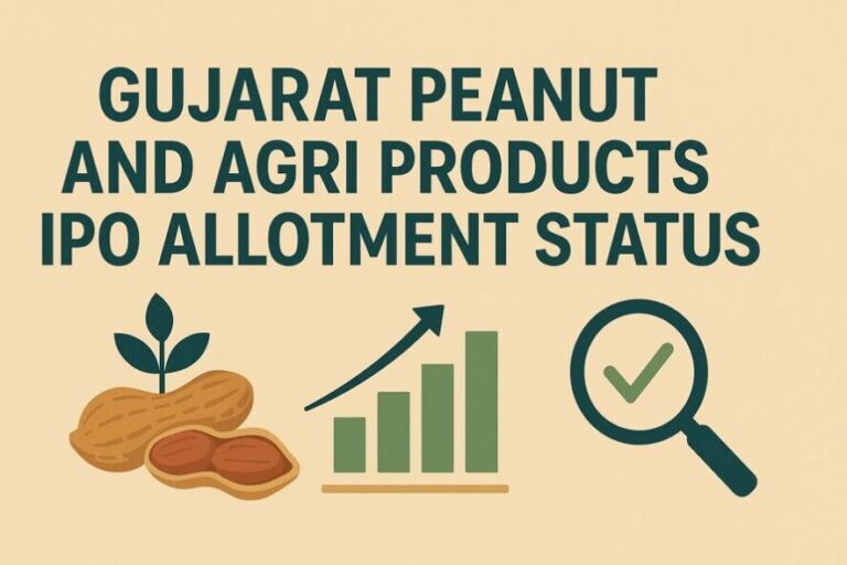 Gujarat Peanut & Agri Products IPO Allotment Status - Subscription & Check Steps