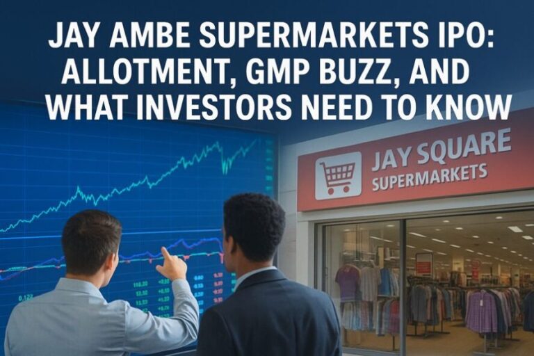 Jay Ambe Supermarkets IPO: Allotment, GMP Buzz, and What Investors Need to Know