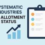 Systematic Industries IPO Allotment Status: Steps to Verify