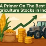 A Primer On The Best Agriculture Stocks in India