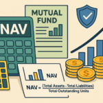 Mutual Fund NAV Explained: How It’s Calculated, Regulated, and Why It Matters
