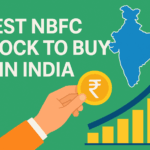 Best NBFC Stock to Buy in India in 2025: A Guide