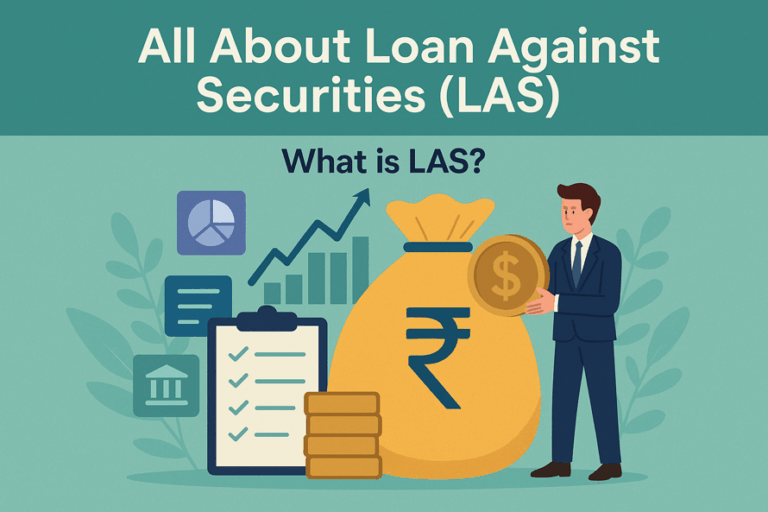 All About Loan Against Securities (LAS)