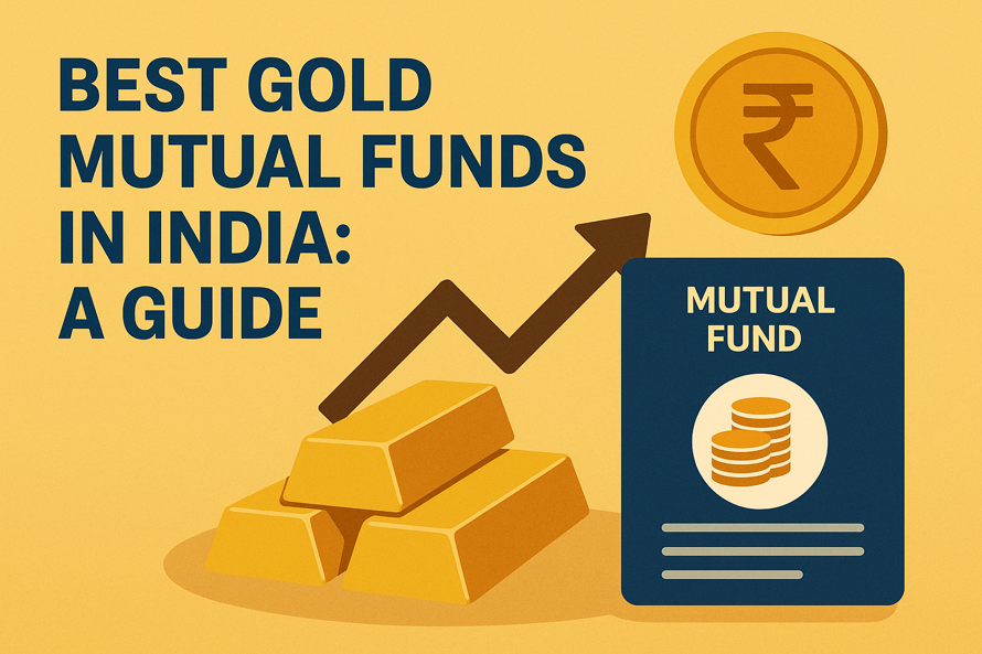 Best Gold Mutual Funds in India: A Guide