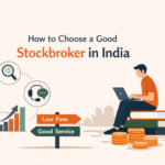 How To Choose A Good Stockbroker In India: A Guide