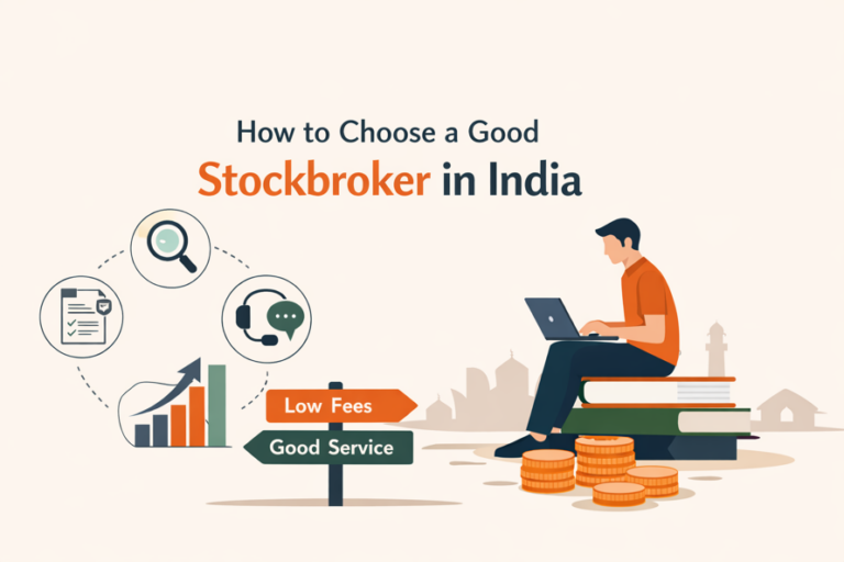 How To Choose A Good Stockbroker In India: A Guide