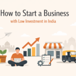 How To Start A Business With Low Investment In India
