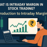 What is Intraday Margin in Stock Trading?