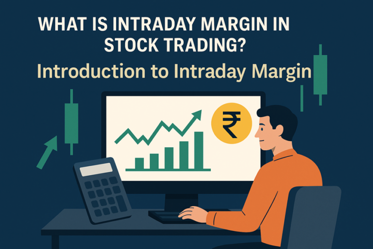 What is Intraday Margin in Stock Trading?
