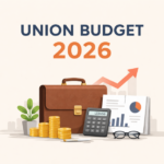Union Budget 2026-27: Key Highlights and What They Mean for You