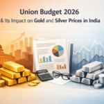 Union Budget 2026 & Its Impact on Gold and Silver Prices in India