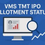 VMS TMT IPO Allotment Status: Check Latest GMP, Steps to Verify Status