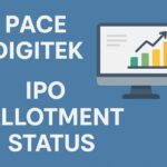 Pace Digitek IPO: Key Details & Subscription Status