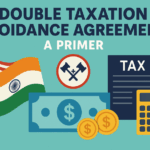 Double Taxation Avoidance Agreement (DTAA): A Primer   cleared