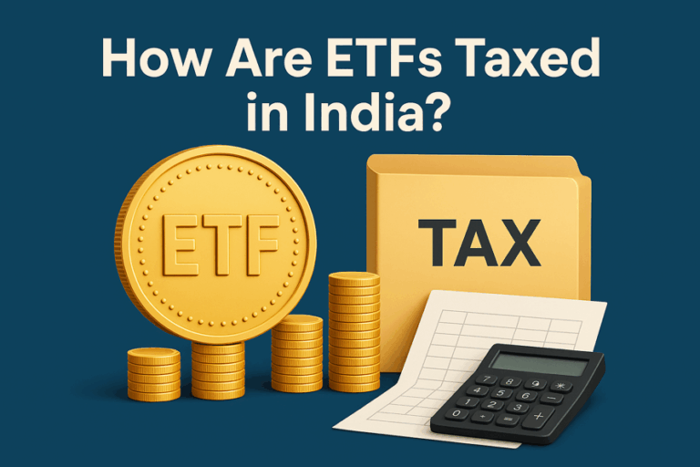 How are ETFs Taxed in India?