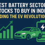 Best Battery Sector Stocks to Buy in India: Riding the EV Revolution