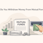 How Do You Withdraw Money From Mutual Funds?