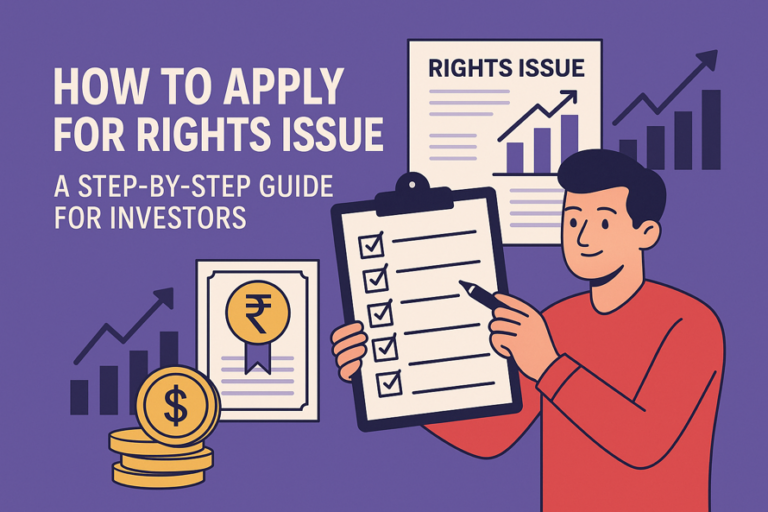 How to Apply for Rights Issue: A Step-by-Step Guide for Investors