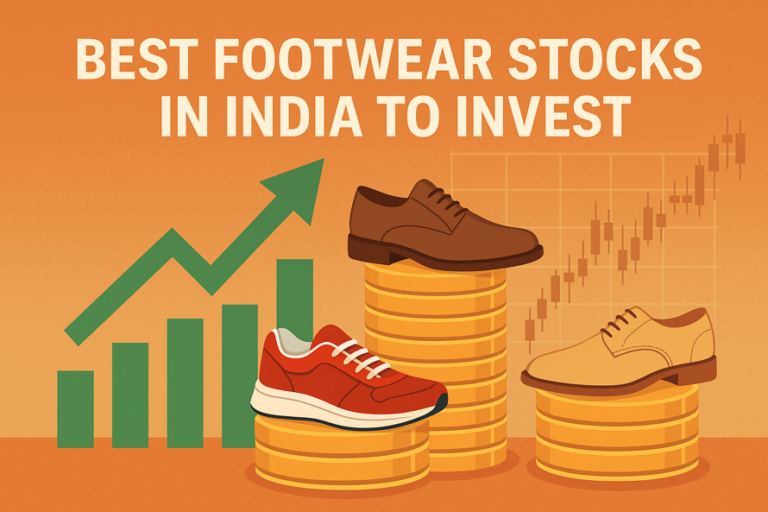 Best Footwear Stocks in India to Invest in 2026