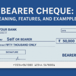 Bearer Cheque: Meaning, Features, and Examples