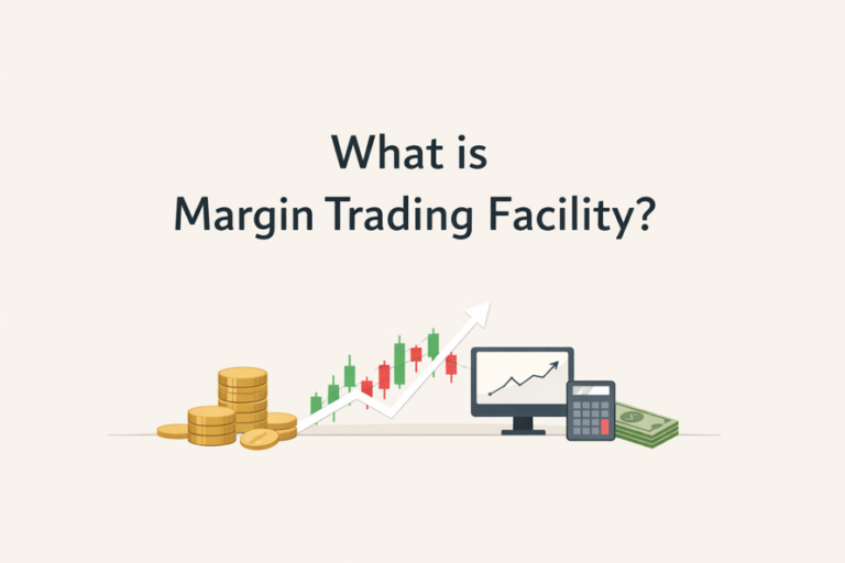 MTF: A Complete Guide to Margin Trading Facility