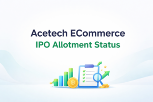 Acetech ECommerce IPO Allotment Status: GMP, Subscription & How to Verify
