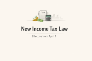 New Income Tax Law from April 1, 2026: Complete Guide for Taxpayers