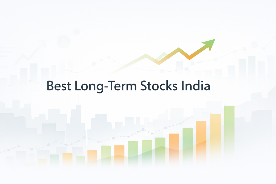 Best Long-Term Stocks India 2026: What to Look For