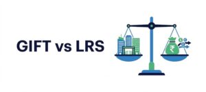 GIFT City vs LRS for International Investing from India: Which Route Should You Choose?