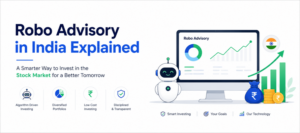 Robo Advisory in India Explained for Stock Market Investors