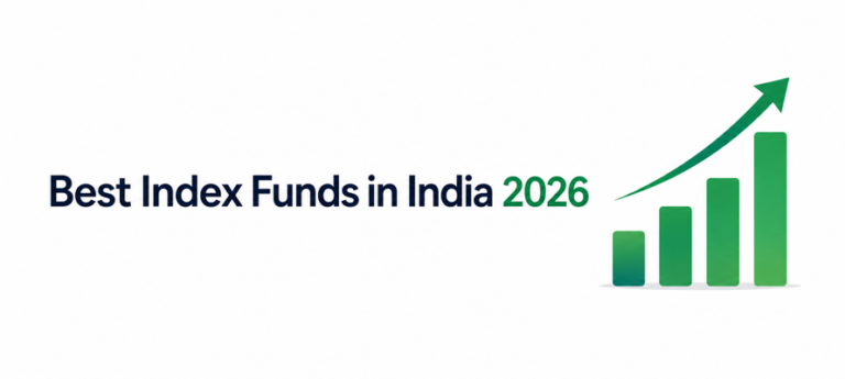 Best Index Funds in India 2026: Nifty 50, Nifty Next 50, Nifty Midcap 150, and More
