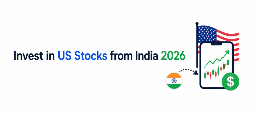 How to Invest in US Stocks from India 2026: A Complete Step-by-Step Guide