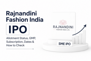 Rajnandini Fashion India IPO Allotment Status: Latest GMP, Subscription Data, Dates & How to Check
