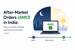 After-Market Orders (AMO) in India: How to Trade at Night and Execute at Open