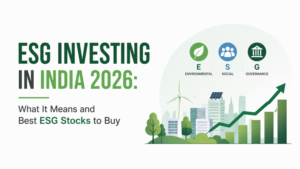 ESG Investing in India 2026: What It Means and Best ESG Stocks to Buy