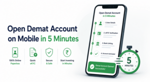 Open Demat Account on Mobile in 5 Minutes