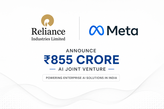 Reliance and Meta Announce ₹855 Crore AI Joint Venture to Accelerate Enterprise AI in India