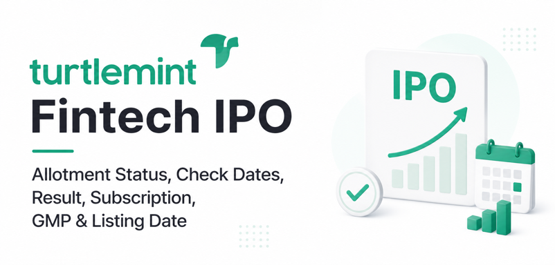 Turtlemint Fintech IPO Allotment Status, Check Dates, Result, Subscription, GMP & Listing Date