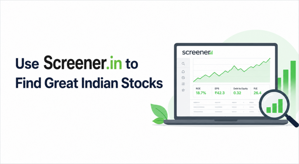 Screenar How To Use Screener.in To Find Great Indian Stocks 2026