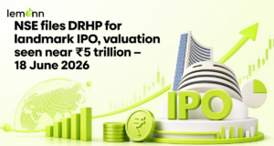 National Stock Exchange files DRHP for a pure OFS IPO of 149 million shares, valuing the bourse near ₹5 trillion and setting up a listing on BSE.