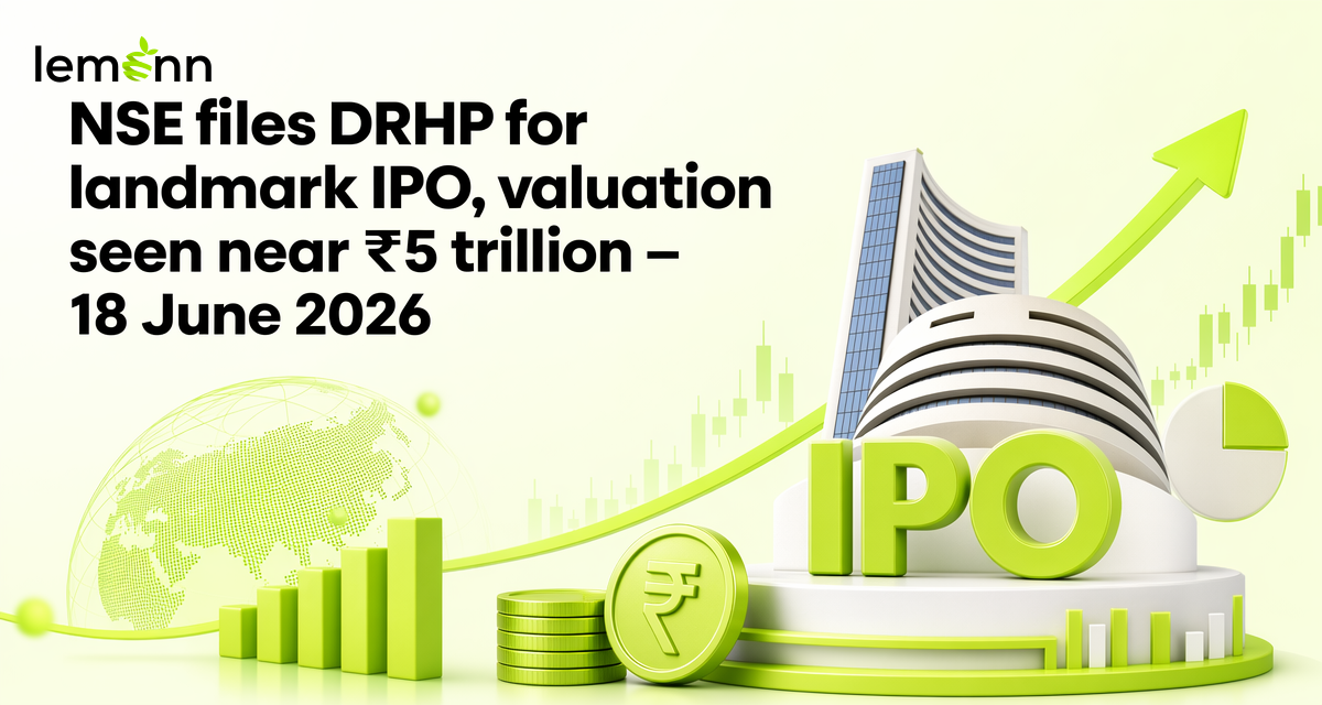 National Stock Exchange files DRHP for a pure OFS IPO of 149 million shares, valuing the bourse near ₹5 trillion and setting up a listing on BSE.