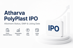 Atharva PolyPlast IPO Allotment Status: Check Result, Subscription, GMP & Listing Date