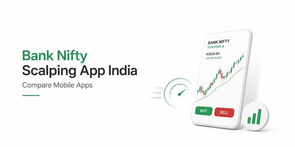 Bank Nifty Scalping App India: Compare Mobile Apps