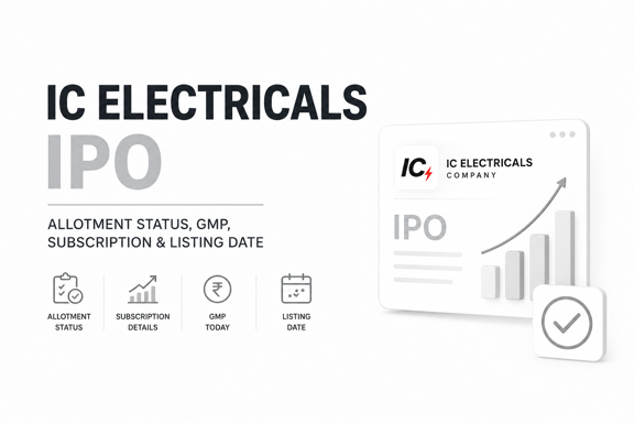 IC Electricals IPO Allotment Status: Check Result, GMP, Subscription & Listing Date