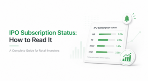 IPO Subscription Status: How to Read It (A Complete Guide for Retail Investors)