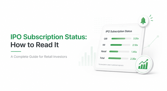 IPO Subscription Status: How to Read It (A Complete Guide for Retail Investors)